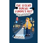 Secret Bureau of Legends: Rift of Europe: Mystery Adventure for Teens & Young Adults | Urban Fantasy, Mythical Creatures, Action & Suspense