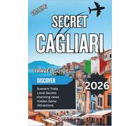 Secret Cagliari 2026: Sardinia’s Capital of Seaside Living, History, and Local Markets