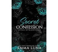 Secret Confession: A Dark Mafia Romance - Alternate Edition (Rivals of Blackthorn - Alternate Covers)