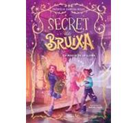Secret de bruixa 1 - La màgia de la lluna (Joves lectors)