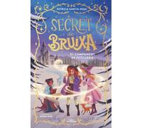 Secret de bruixa 2 - El campament de fetilleria (Joves lectors)