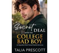 Secret Deal with the College Bad Boy: An Opposites Attract Forced Proximity Romance (Bellamy Falls)