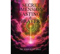 SECRET DIMENSIONS OF FASTING & PRAYER