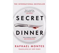 Secret Dinner: The international bestseller from the number one thriller writer in Brazil