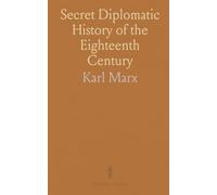 Secret Diplomatic History of the Eighteenth Century