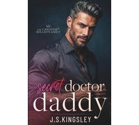 Secret Doctor Daddy: A Silver Fox Doctor Forced Marriage Romance (The Chester Street Billionaires)