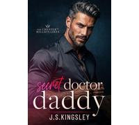 Secret Doctor Daddy: El bebé secreto del doctor (Los multimillonarios de Chester Street)