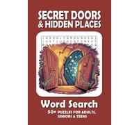Secret Doors & Hidden Places Word Search Puzzle Book: Word Searches with Easy to Read Print about Secret Doors & Hidden Places, Doors in Castles, Lost ... Puzzles ... Gift for Vacations, Holidays and