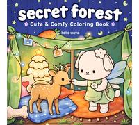 Secret Forest Coloring Book: Magical woodland escape for stress relief creativity and cozy relaxing moments with charming creatures and hidden scenes