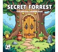 Secret Forrest: Cute and easy Coloring book for All Ages , travel size 6x6 , On the go Mindful Coloring (Travel-Size Coloring Books for All Ages)