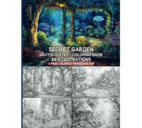 Secret Garden - 88 Grayscale Coloring Pages + Free Colored Version in PDF - Fantasy Blooming Garden - Stress Relief - Relaxing and Fantasy Forest and ... Letter format. Fun and relaxation guaranteed.