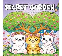 Secret Garden: A Bold and Easy Heart-Filled Cozy Coloring Adventure Book: 45+ Adorable Nature Illustrations of Flowers, Tiny Animals & Garden Magic, ... Progress Challenge for Ultimate Relaxation