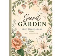 Secret Garden: An Adult Coloring Book