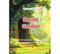 Secret Garden Coloring Book: find the key