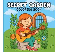 Secret Garden Coloring Book: For Adults and Teens Peace Scene To Stress Relief Cute and Comfy