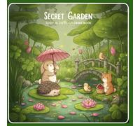 Secret Garden Coloring Book for Kids Ages 4-6: 52 Unique Cozy & Cute Animal Pages in a Magical Garden World