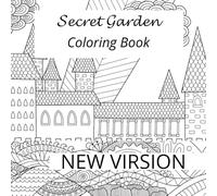 Secret Garden Coloring Book new virsion:: an adults coloring book (the book contains secret garden with mandals coloring) Relaxation and Stress Relief