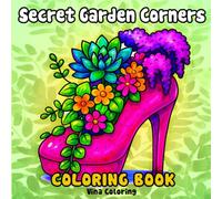 Secret Garden Corners Coloring Book for Adults and Teens: Cozy Self-Care Coloring Pages for Relaxation, Stress Relief & Mindfulness | Cute & Comfy ... for Christmas, Father's Day & Mother's Day