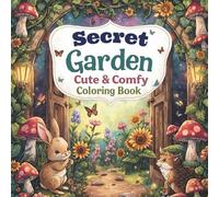 Secret Garden Cute & Comfy Coloring Book