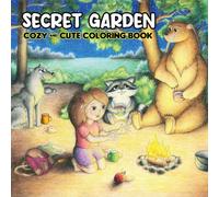 Secret Garden: Sweet Nature Cozy and Cute Coloring Book for Adults and Teens