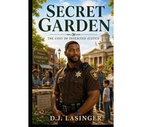 SECRET GARDEN: The Cost of Inherited Justice