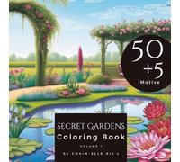 Secret Gardens Coloring Book: Coloring Book for Adults-50 + 5 Designs. Escape the stress and bring secret gardens to life with your colors.