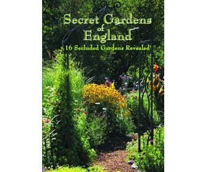 Secret Gardens of England-Brantwood, Brook Cottage, Kensington Roof Garden, Overbecks, Akenfield, Calke Abbey, Cobblers, Hastercombe House, Castle Tor, Scarthwaite, Sunnybank Road Longstock Park, Edge Hill, Thorp Perrow, Upper Grot