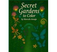 Secret Gardens (The Mindful Color Collection)
