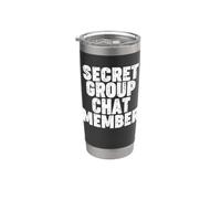 SECRET GROUP CHAT MEMBER Vaso térmico de acero inoxidable de doble pared