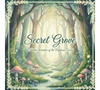 Secret Grove Coloring Book: Hidden Wonders of the Mystical Forest