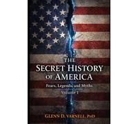 Secret History of America: Fear, Legends and Myths (Paranormal America)