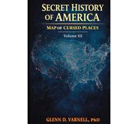 Secret History of America: Map of Cursed Places (Paranormal America)