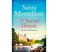 Secret Hours: Family secrets and enduring love - from the Number One bestselling author (The Deverill Chronicles 4): Volume 4