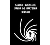 Secret Identity Samba de Gafieira Dancer - Lined Paper Notebook: Diary, journal, size 6x9 inches, 160 pages, 7mm College Ruled, 0.25mm thick line