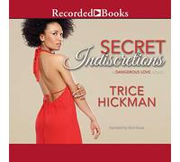 Secret Indiscretions (The Dangerous Love Novel)