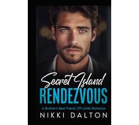 Secret Island Rendezvous: A Brother's Best Friend, Off-limits Romance