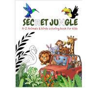 SECRET JUNGLE: A-Z Animals & Birds coloring book for kids, A Fun Alphabet Tracing, Animal ,Bird, Insect, Flower Coloring Activity Book for Kids, Learn Uppercase & Lowercase Letters