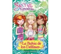 Secret Kingdom Especial 3:la Bahia De Los Delfines