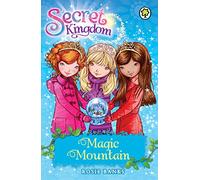 Secret Kingdom: Magic Mountain: Book 5