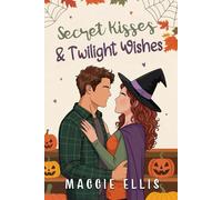 Secret Kisses & Twilight Wishes: The Thatcher Brothers of Acorn Field Heights: 3