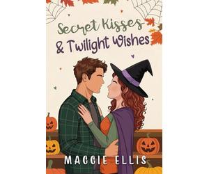 Secret Kisses & Twilight Wishes: The Thatcher Brothers of Acorn Field Heights: 3