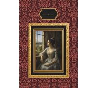 Secret Letters of Madame de Tourvel: A Baroque Paperback Journal Inspired by Les Liaisons Dangereuses by Pierre Choderlos de Laclos