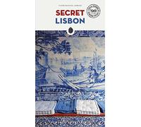 Secret Lisbon. Ediz. a colori (Local guide by local people) [Idioma Inglés]: A guide to the unusual and unfamiliar