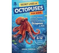 Secret Lives of Octopuses for Kids: 1 (Secret Lives of Ocean Animals for Kids)