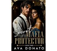 Secret Mafia Protector: Opposites Attract Forbidden Desires Romance (The Mafia Protector Box Set Collection)