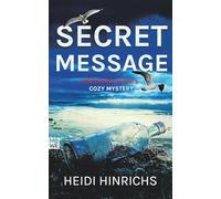 Secret Message: A Twisty Cozy Police Procedural Murder Mystery Series (Murder in the Dunes)