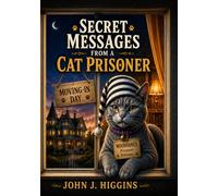 Secret Messages From A Cat In Prison: Moving In Day