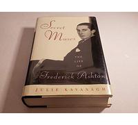 Secret Muses: The Life of Frederick Ashton