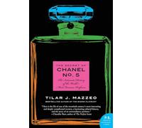 The Secret of Chanel No. 5: The Intimate History of the World's Most Famous Perfume (P.S.)