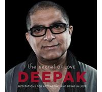 Deepak Chopra / Adam Plack - Secret of Love: Meditations for Attracting & Being